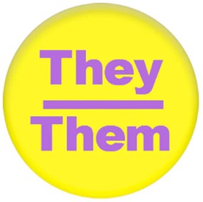 They / Them Gay Pride Pronoun Badge cm Pronoun Badges.