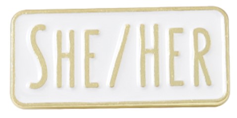 She / Her Pronoun Badge.  LGBTQ+ Enamel Pronoun Badges and Accessories.
