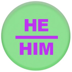 He / Him Gay Pride Pronoun Pin Badge 2.5cm