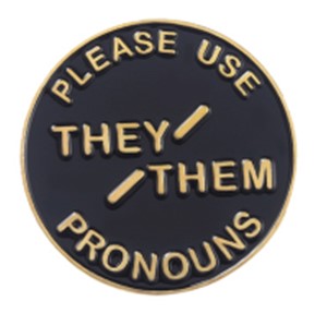 Please Use They / Them Pronouns Badge Round